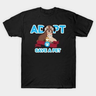 Adopt Save A Pet Shirt Cat Dog Animals Rescue Gift T-Shirt